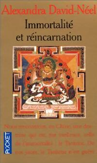 Immortalité et réincarnation - David-Neel Alexandra - Livre