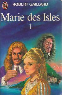 Livrenpoche : Marie des Isles Tome I - Robert Gaillard - Livre