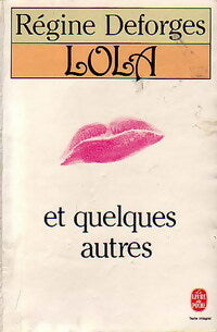 Livrenpoche : Lola et quelques autres - Régine Deforges - Livre