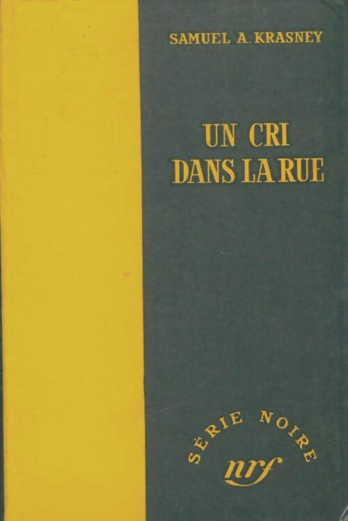 Livrenpoche : Un cri dans la rue - Samuel A. Krasney - Livre