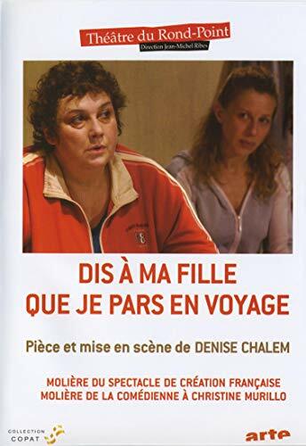 Livrenpoche : Dis à ma fille que je pars en voyage - Chalem, Denise - DVD