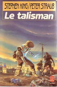 Livrenpoche : Le Talisman - Peter Straub, Stephen King - Livre