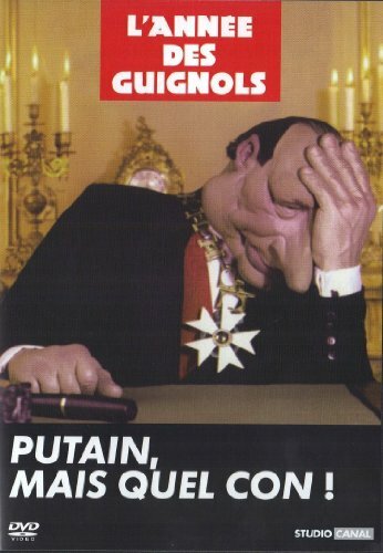 Livrenpoche : L'année des Guignols : Putain, mais quel Con ! - XXX - DVD