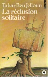 Livrenpoche : La réclusion solitaire - Tahar Ben Jelloun - Livre