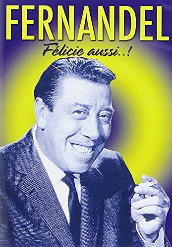 Livrenpoche : Fernandel : Félicie aussi... ! - XXX - DVD