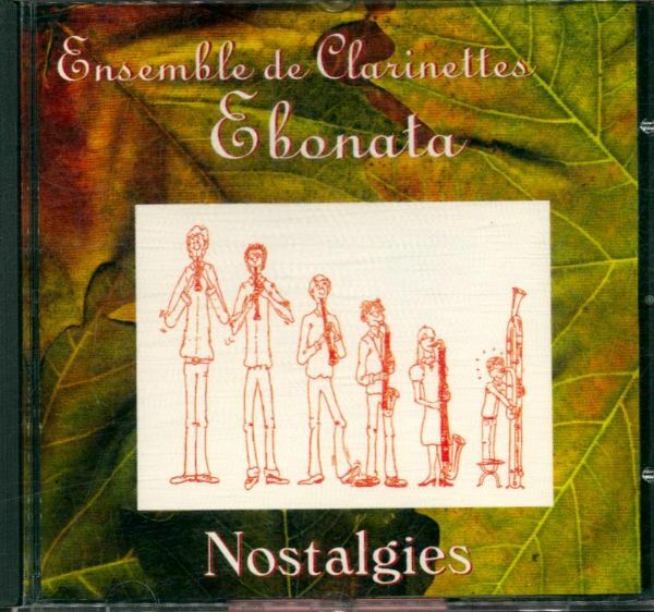 Livrenpoche : Ensemble de clarinettes - Ebonata - Nostalgies - Artistes Divers - CD
