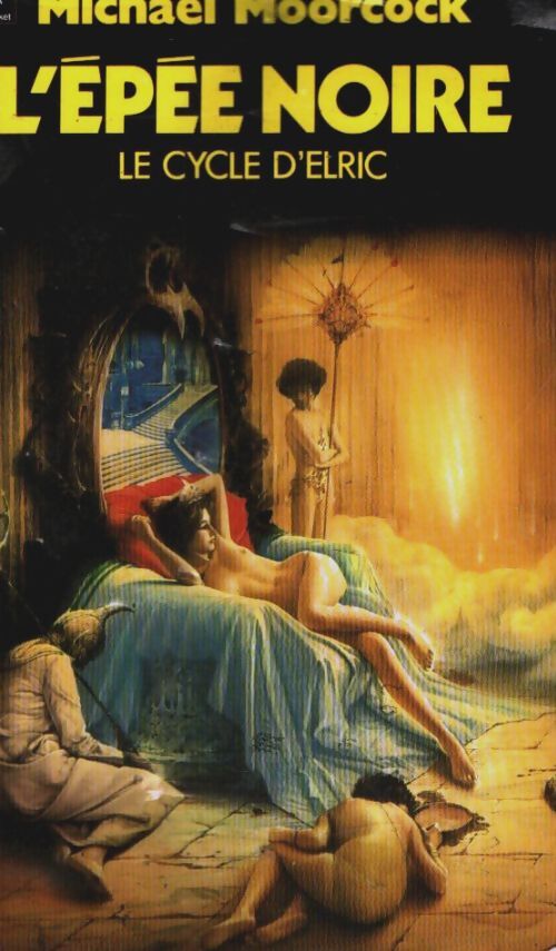 Le cycle d'Elric Tome VII : L'épée noire - Michael Moorcock - Livre