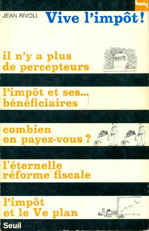 Livrenpoche : Vive l'impôt ! - Jean Rivoli - Livre