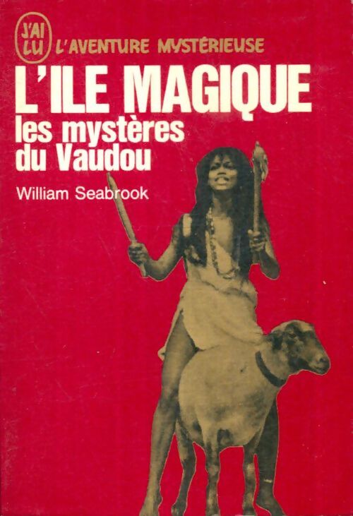 Livrenpoche : L'île magique. Les mystères du vaudou - William Seabrook - Livre