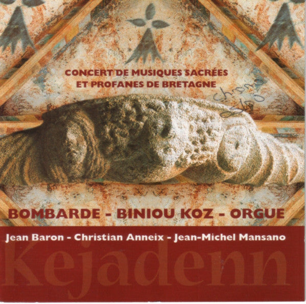 Livrenpoche : Jean Baron, Christian Anneix, Jean Michel Mansano - Kejadenn - Rencontre (Concert de Musiques Sacrées Et Profanes de Bretagne) - Jean Baron, Christian Anneix, Jean Michel Mansano - CD