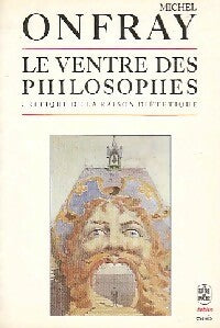 Livrenpoche : Le ventre des philosophes - Michel Onfray - Livre