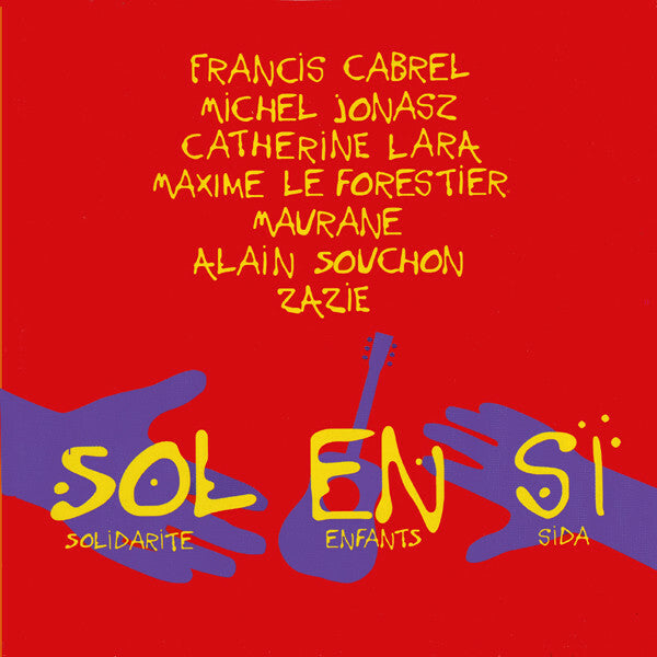 Livrenpoche : Sol En Si - Sol En Si (Solidarité Enfants Sida) - Sol En Si - CD