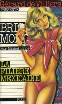 Livrenpoche : La filière mexicaine - Michel Brice - Livre