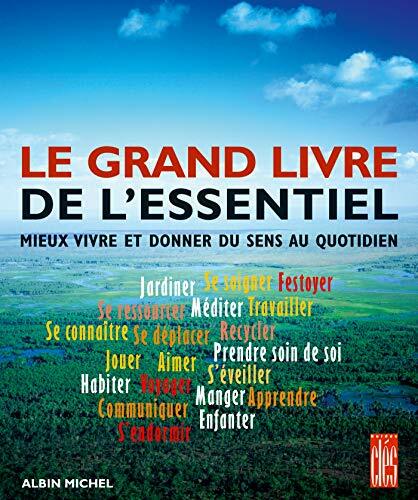 Livrenpoche : Le Grand livre de l'essentiel: Mieux vivre et donner du sens au quotidien - XXX - DVD