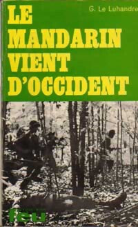 Le mandarin vient d'occident - Georges Le Luhandre - Livre