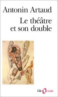 Livrenpoche : Le théâtre et son double / Le théâtre de Séraphin - Antonin Artaud - Livre