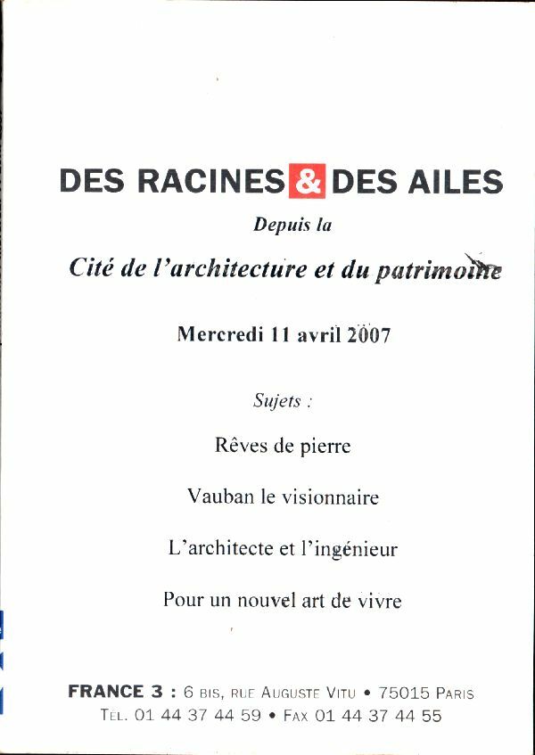 Livrenpoche : De racines & des ailes depuis la cité de l'architecture et du patrimoine mercredi 11 avril 2007 Sujets : Reves de Pierre, Vauban le visionnaire, L'architecte et l'ingénieur & Pour un nouvell art de vi - XXX - DVD