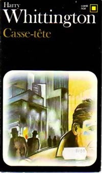Livrenpoche : Casse-tête - Harry Whittington - Livre