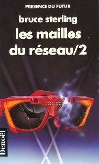 Livrenpoche : Les mailles du réseau Tome II - Bruce Sterling - Livre