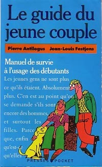 Livrenpoche : Le guide du jeune couple - Pierre Antilogus - Livre