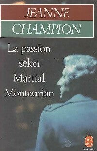 Livrenpoche : La passion selon saint Martial Montaurian - Jeanne Champion - Livre