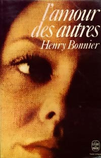 Livrenpoche : L'amour des autres - Henry Bonnier - Livre