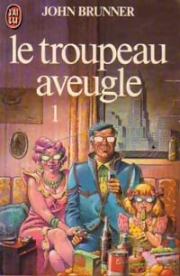 Livrenpoche : Le troupeau aveugle Tome I - John Brunner - Livre