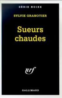 Livrenpoche : Sueurs chaudes - Sylvie Granotier - Livre