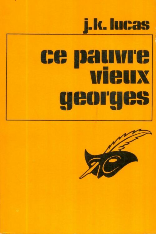Livrenpoche : Ce pauvre vieux Georges - J.K. Lucas - Livre