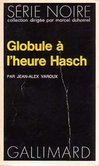 Livrenpoche : Globule à l'heure Hash - Jean-Alex Varoux - Livre