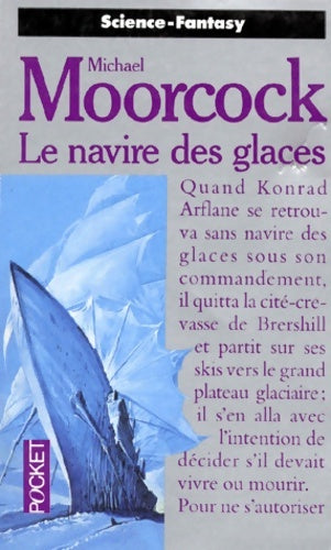 Livrenpoche : Le navire des glaces - Michael Moorcock - Livre