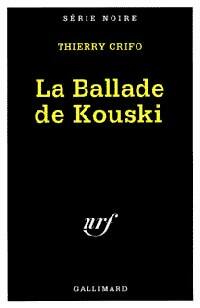 Livrenpoche : La ballade de Kouski - Thierry Crifo - Livre