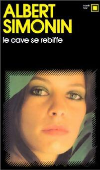 Livrenpoche : Le cave se rebiffe - Albert Simonin - Livre