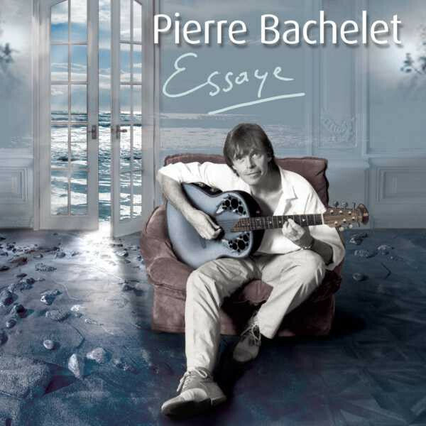 Livrenpoche : Pierre Bachelet - Essaye - Pierre Bachelet - CD