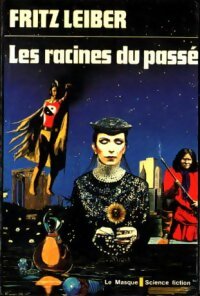 Livrenpoche : Les racines du passé - Fritz Leiber - Livre