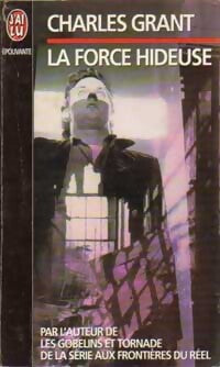 Livrenpoche : La force hideuse - Charles L. Grant - Livre