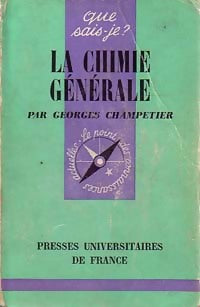 Livrenpoche : La chimie générale - Georges Champetier - Livre