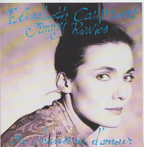 Livrenpoche : Elisabeth Caumont, Jimmy Rowles - Dix Chansons D'amour - Elisabeth Caumont, Jimmy Rowles - CD