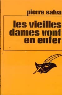 Livrenpoche : Les vieilles dames vont en enfer - Pierre Salva - Livre