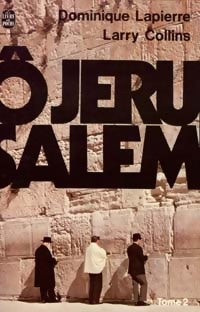 Livrenpoche : O Jérusalem Tome II - Larry Collins, Dominique Lapierre - Livre