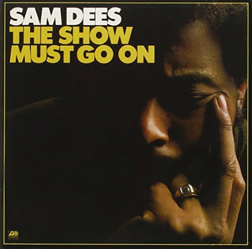 Livrenpoche : The Show Must Go On by Sam Dees - sam dees - CD