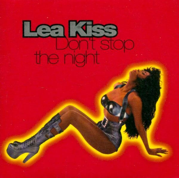 Livrenpoche : Lea Kiss - Don't Stop The Night - Lea Kiss - CD