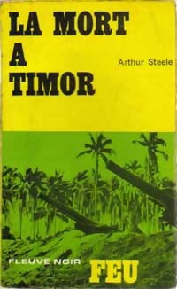Livrenpoche : La mort à Timor - Arthur Steele - Livre