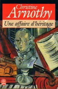 Livrenpoche : Une affaire d'héritage - Christine Arnothy - Livre