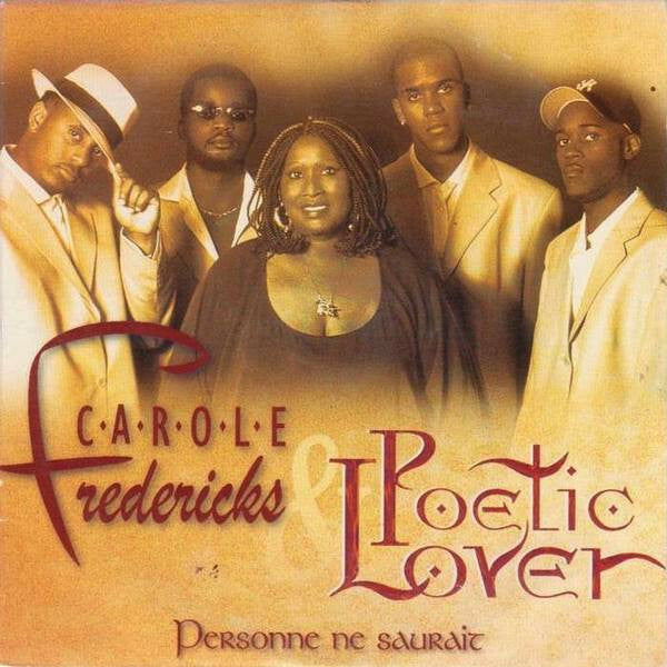 Livrenpoche : Carole Fredericks & Poetic Lover - Personne Ne Saurait - Carole Fredericks & Poetic Lover - CD