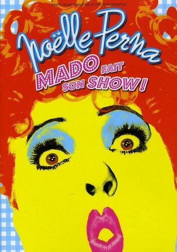 Livrenpoche : Noelle Perna : Mado fait son Show - Jean-David Curtis - DVD