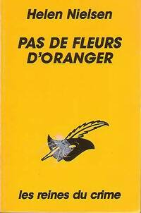Livrenpoche : Pas de fleurs d'oranger - Helen Nielsen - Livre