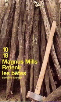 Livrenpoche : Retenir les bêtes - Magnus Mills - Livre