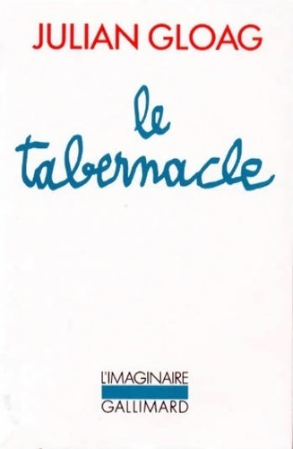 Livrenpoche : Le tabernacle - Julian Gloag - Livre