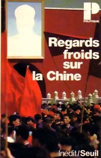 Livrenpoche : Regards froids sur la Chine - Collectif - Livre